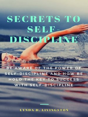 cover image of SECRETS TO SELF-DISCIPLINE